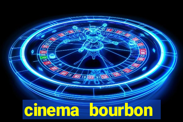 cinema bourbon ipiranga filmes em cartaz